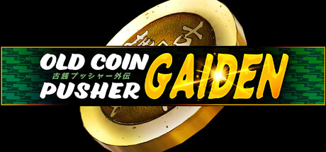 Old Coin Pusher Gaiden