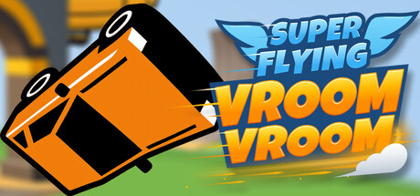 Super Flying Vroom Vroom