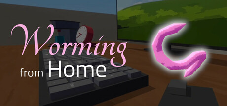 Worming from Home